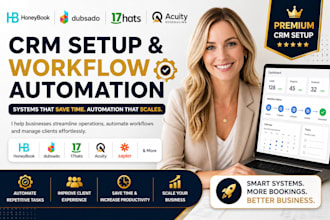 setup dubsado and honeybook, 17hats CRM, workflow automation and zapier
