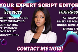 do movie script editing, script formatting, script proofreading, screenplay