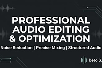 clean, edit and professionally structure your audio