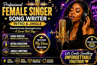 be your female singer song writer for song, vocalist cover song,jingle and intro