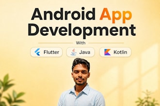 develop your android app or be your android app developer