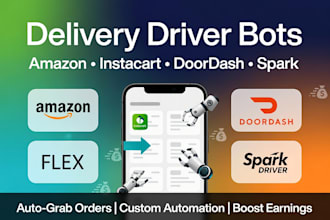 create amazon driver bot, instacart bot, doordash bot, spark driver bot