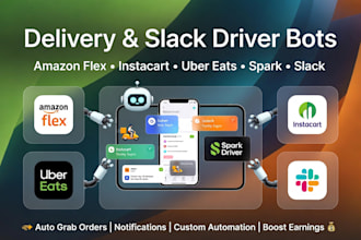 create amazon driver bot, instacart bot, uberbot, slack bot, spark driver bot