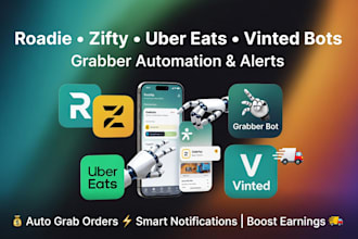 roadie bot, zifty bot, grabber bot, vinted bot, uber eats