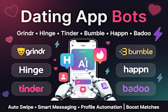 setup grindr bot, hinge bot, tinder bot, happn bot, bumble bot, badoo bot