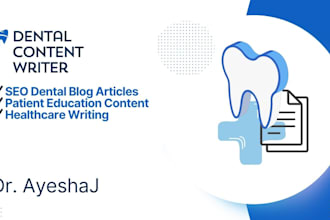 write professional dental and healthcare blog content