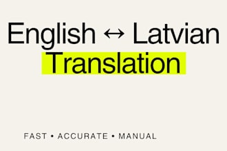 provide fast english to latvian translation and vice versa