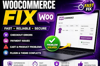 fix woocommerce issues, checkout errors, or payment problems fast