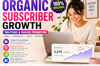 promote your onlyfans or fanvue and grow real organic subscribers
