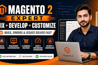 fix develop customize and optimize magento 2 website bugs errors issues