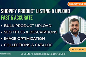 do shopify product listing, bulk upload, and store catalog management