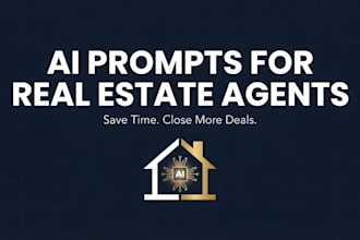 create custom chatgpt prompts for real estate agents to close more deals