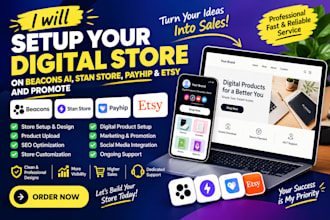 setup your beacons ai, stan store, etsy store, payhip and store promotion