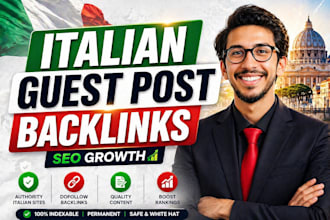 provide italian guest post backlinks on authority italian sites for SEO growth