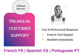 provide trilingual customer support in french, spanish and portuguese