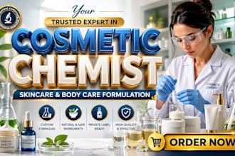 be your cosmetic chemist for skincare formulation and body care
