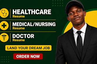write healthcare resume, nursing resume, medical resume, doctor, surgeon role