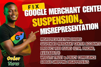 fix google merchant center suspension, misrepresentation and product feed errors