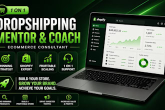 be your 1 on 1 dropshipping mentor, coach, and ecommerce consultant