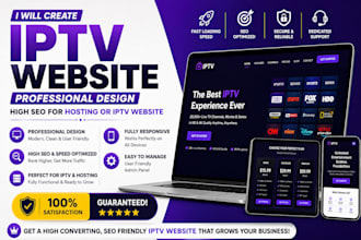 create iptv website with professional design high SEO for hosting or iptv websit