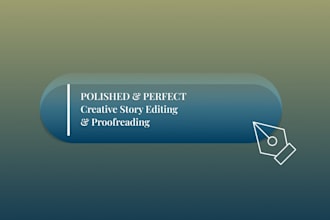 dedicated story editor and proofreader for creative projects