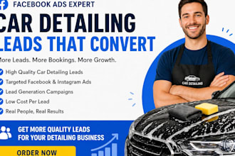 facebook ads expert for car detailing leads auto detailing ceramic coating leads