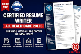 write, edit healthcare resume medical or nursing resume CV cover letter