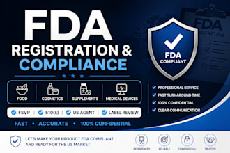 handle fda registration, compliance, label review, fsvp, 510k and US agent