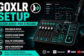 configure goxlr for professional streaming and recording