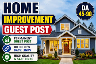 write and publish home improvement guest posts seo backlinks
