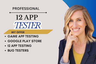 provide 12 tester google play testers android app testing beta testing