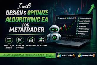 design and optimize algorithmic trading ea for metatrader