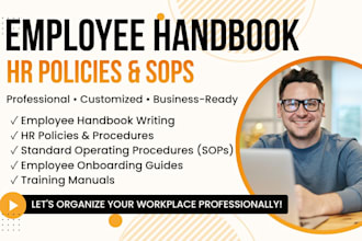 write and design an employee handbook, HR policies, and sops