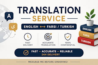 translate english to farsi or turkish quickly and accurately