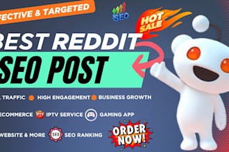 promote website ai, ecommerce app, game business, iptv with best reddit seo post