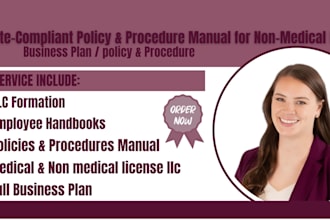 write state approved policy and procedure manual for non medical license llc