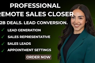be your sales representative sales closer b2b sales  sales leads