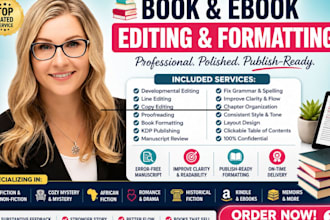 provide substantive developmental or line editing and publishing formatting