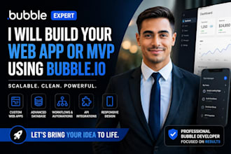 be bubble io developer, bubble app developer for saas, mvp, website