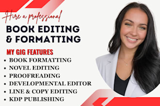 be your professional book editing, proofreading and format for novel or memoir