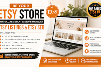 be your etsy store virtual assistant, etsy store manager, etsy listings etsy SEO