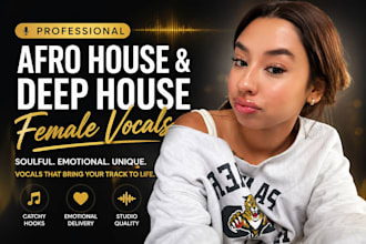 record soulful afro house, deep house, female vocals, edm vocal, house vocals