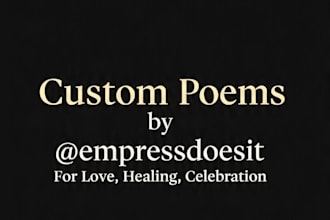 write a heartfelt custom poem for love, healing, or celebration