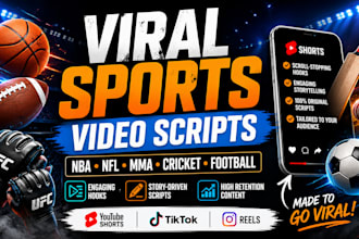 do script reel nba, NFL, MMA, ufc sports youtube cricket, football video scripts