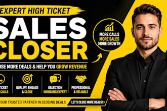 be your expert high ticket sales closer and close more deals