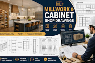 create millworks, kitchen cabinetry shop drawings and pantry