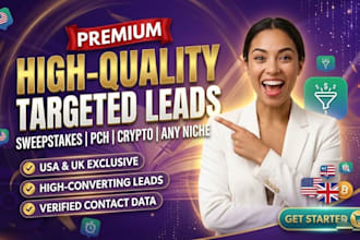 deliver premium sweeps takes leads, pch leads, crypto leads USA, UK or any niche
