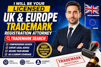 be your licensed UK, europe trademark registration attorney, trademark search