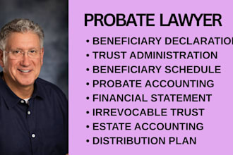 handle irrevocable trusts, probate accounting and beneficiary distribution cases
