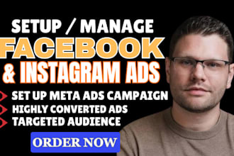 setup and run facebook, meta ads manager, instagram ads, fb ads campaign expert